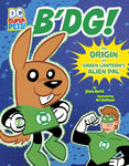 DC Super Pets: B'DG - The Origin of Green Lantern's Alien Pal