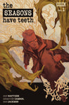 Seasons Have Teeth #1